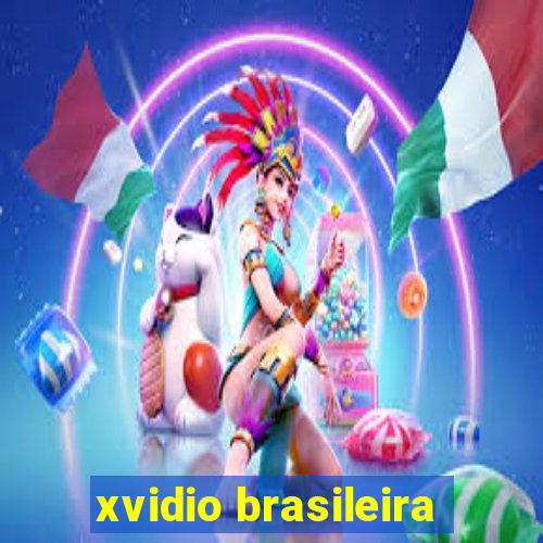 xvidio brasileira